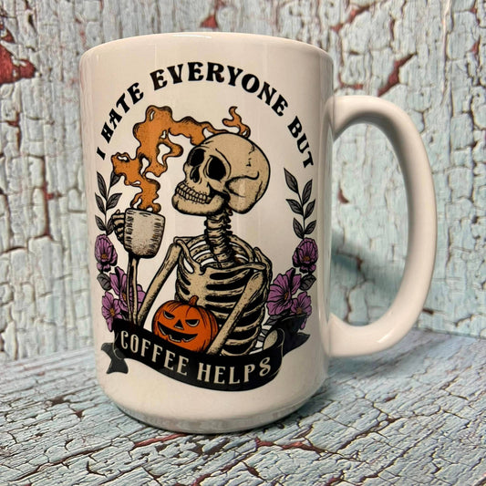 Prairie Chicken Sticker Shop & Gifts - I Hate Everyone But Coffee Helps Halloween 15oz Coffee Mug