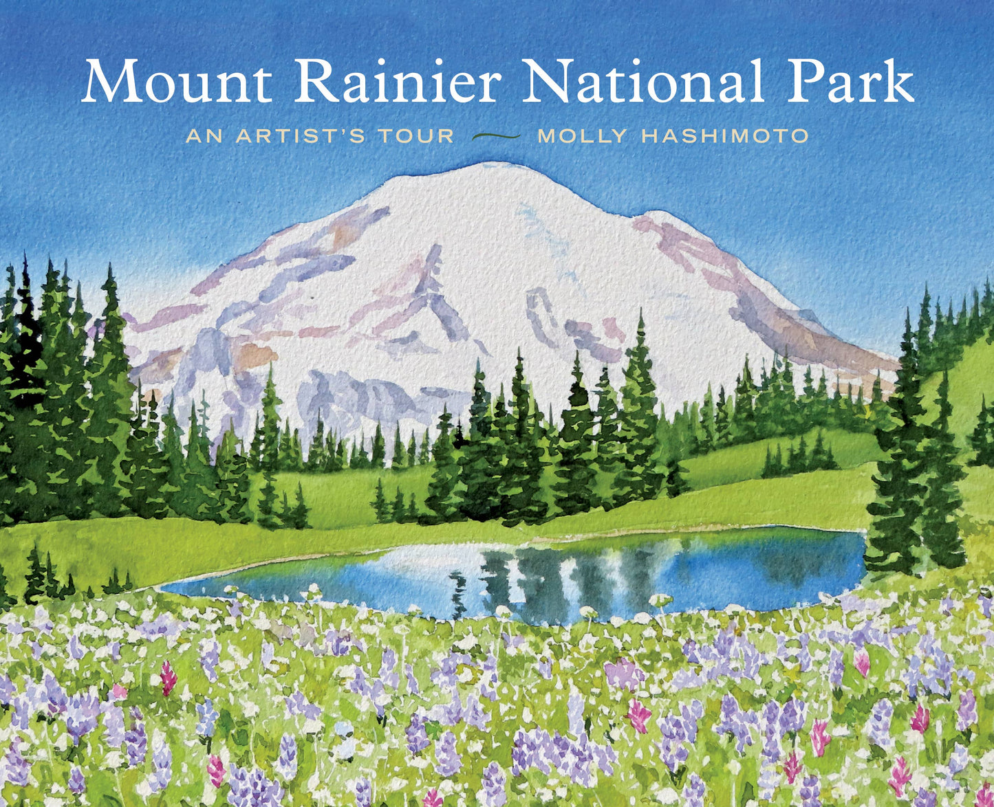 Mountaineers Books - Mount Rainier National Park